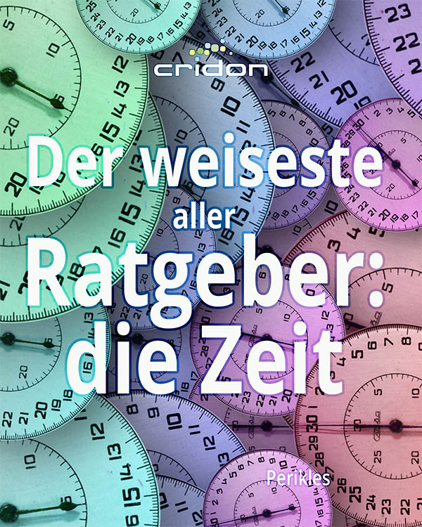 Der weiseste Ratgeber ist die Zeit